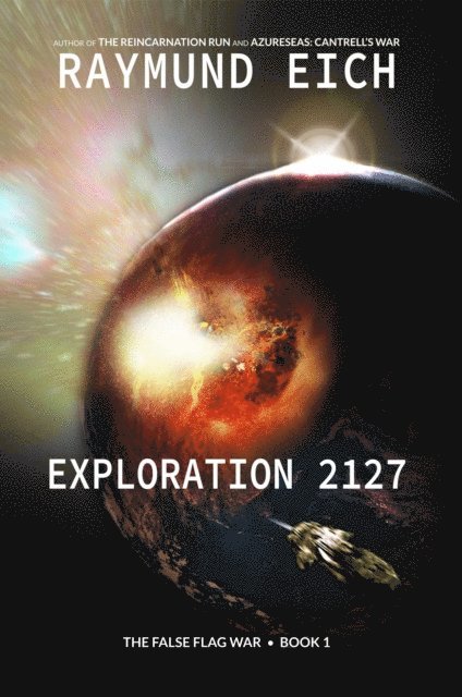 Raymund Eich - Exploration 2127, E-bok