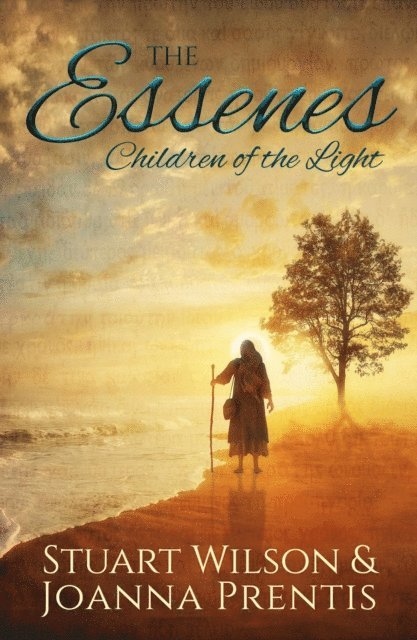 Stuart Wilson, Joanna Prentis - Essenes - Children of the Light, E-bok