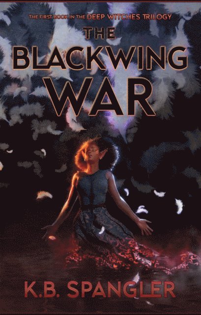 K.B. Spangler - Blackwing War, E-bok