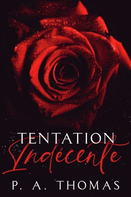 P. A. Thomas - Tentation Indecente, E-bok