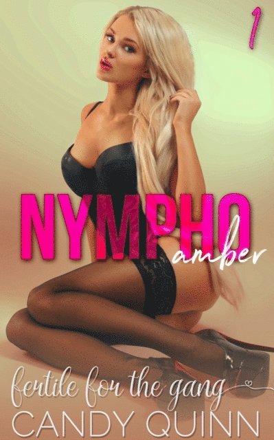 Candy Quinn - Nympho Amber, E-bok