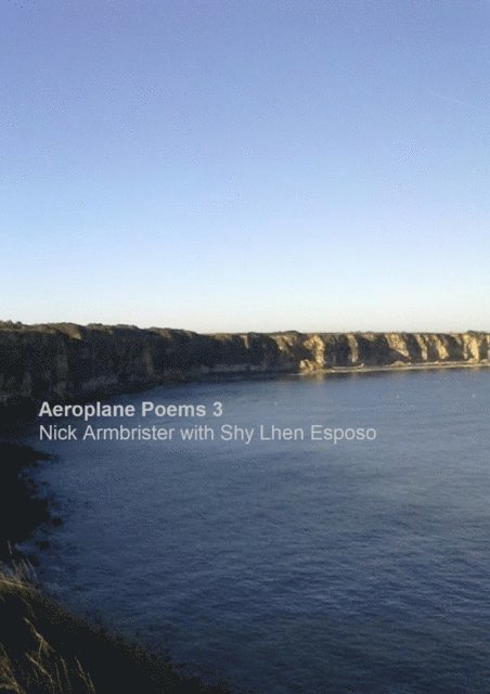 Shy Lhen Esposo, Nick Armbrister - Aeroplane Poems 3, E-bok. Tillgänglighet: Lägg i varukorg