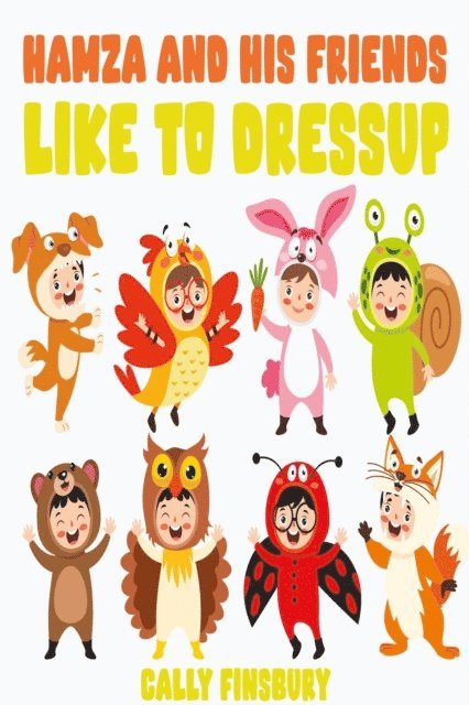 Cally Finsbury - Hamza and His Friends like to Dressup, E-bok. Tillgänglighet: Lägg i varukorg
