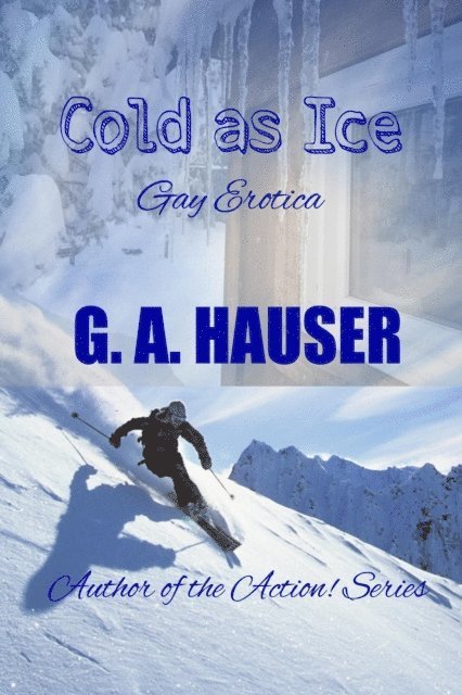 GA Hauser - Cold as Ice, E-bok