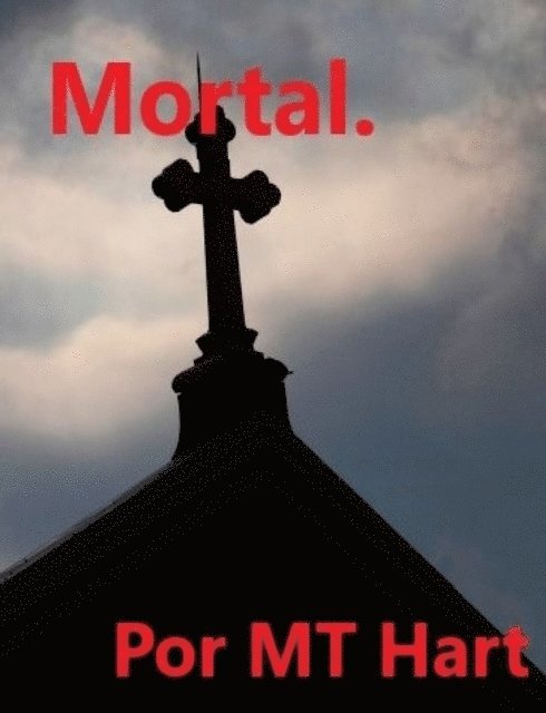 MT Hart - Mortal. en Espanol, E-bok