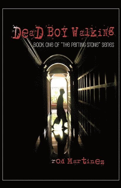 Rod Martinez - Dead Boy Walking, E-bok
