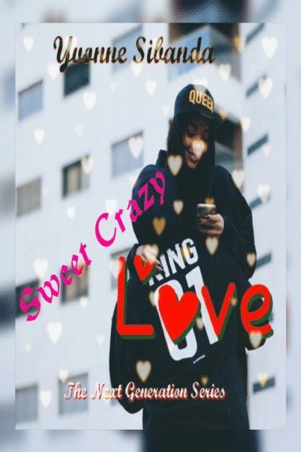 Yvonne Sibanda - Sweet Crazy Love, E-bok