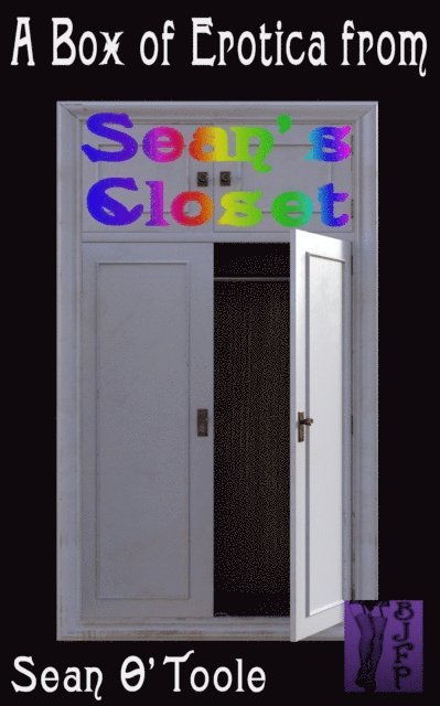 Sean O'Toole - Box of Erotica from Sean's Closet, E-bok