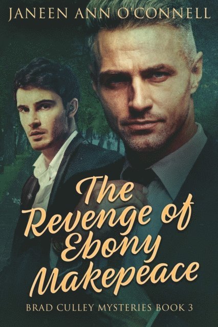 Janeen Ann O'Connell - Revenge of Ebony Makepeace, E-bok