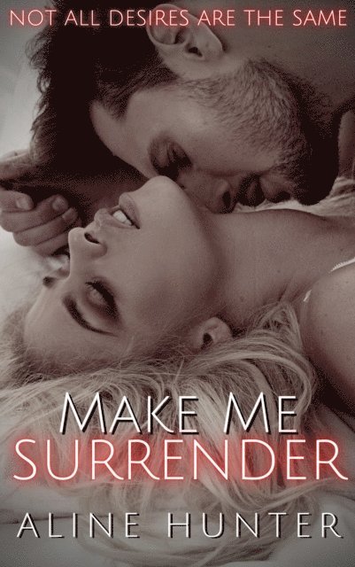 Aline Hunter - Make Me Surrender, E-bok