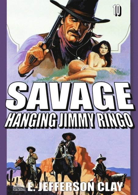 E. Jefferson Clay - Savage 10: Hanging Jimmy Ringo (A Clint Savage Adult Western), E-bok. Tillgänglighet: Lägg i varukorg