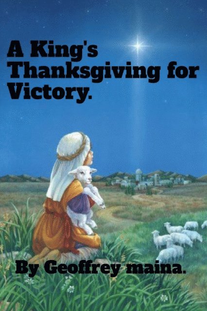 Geoffrey Maina - King's Thanksgiving for Victory., E-bok. Tillgänglighet: Lägg i varukorg