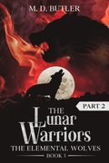 Lunar Warriors (Part 2)