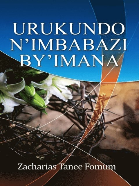 Zacharias Tanee Fomum - Urukundo N'imbabazi By'Imana, E-bok