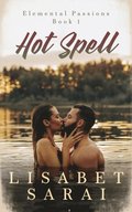 Hot Spell: Elemental Passions Book 1
