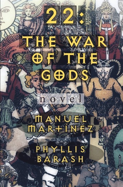 Manuel Martinez - 22: The War of the Gods, E-bok