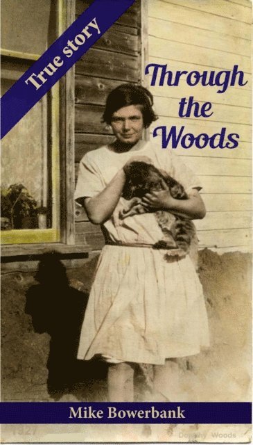 Mike Bowerbank - Through the Woods, E-bok