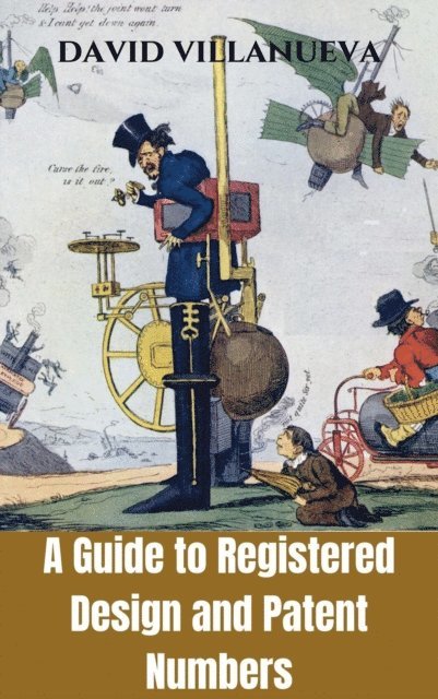 David Villanueva - Guide to Registered Design and Patent Numbers, E-bok. Tillgänglighet: Lägg i varukorg