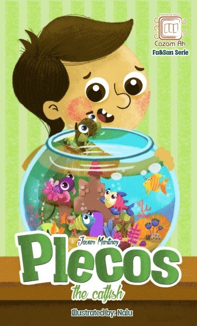 Javier (Pacam) Martinez - Plecos, the Catfish, E-bok