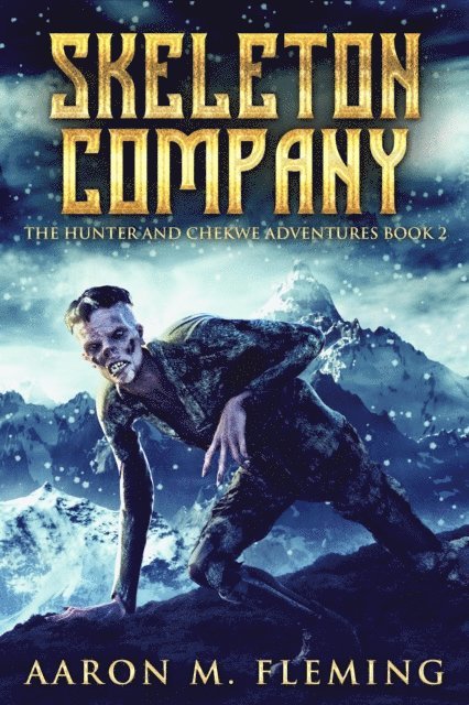 Aaron M. Fleming - Skeleton Company, E-bok