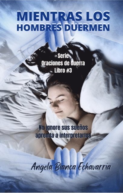 Angela Bianca Echavarria - Mientras los Hombres Duermen, E-bok