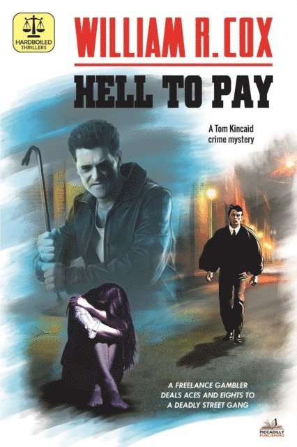 William R. Cox - Hell to Pay (A Tom Kincaid Crime Mystery), E-bok