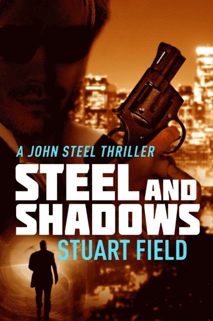 Stuart Field - Steel And Shadows, E-bok. Tillgänglighet: Lägg i varukorg