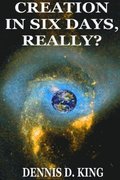 Creation in Six Days, Really?
