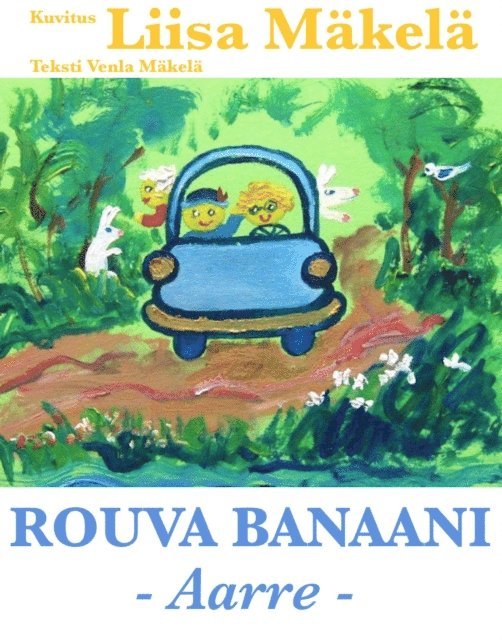 Venla Makela - Rouva Banaani - Aarre, E-bok. Tillgänglighet: Lägg i varukorg