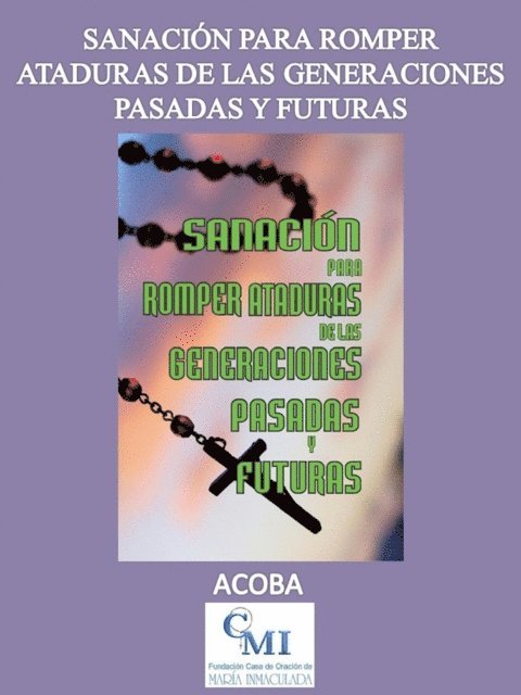 ACOBA - Sanacion para romper ataduras de las generaciones pasadas y futuras, E-bok