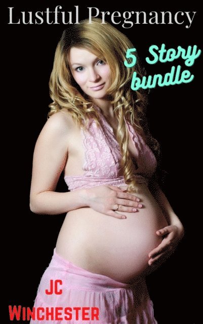 JC Winchester - Lustful Pregnancy, E-bok. Tillgänglighet: Lägg i varukorg