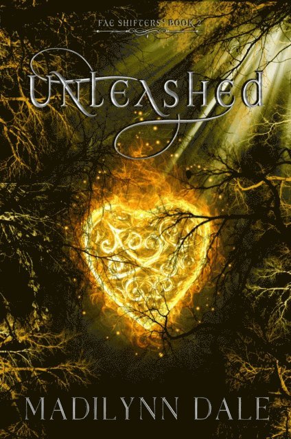Madilynn Dale - Unleashed, Fae Shifters 2, E-bok