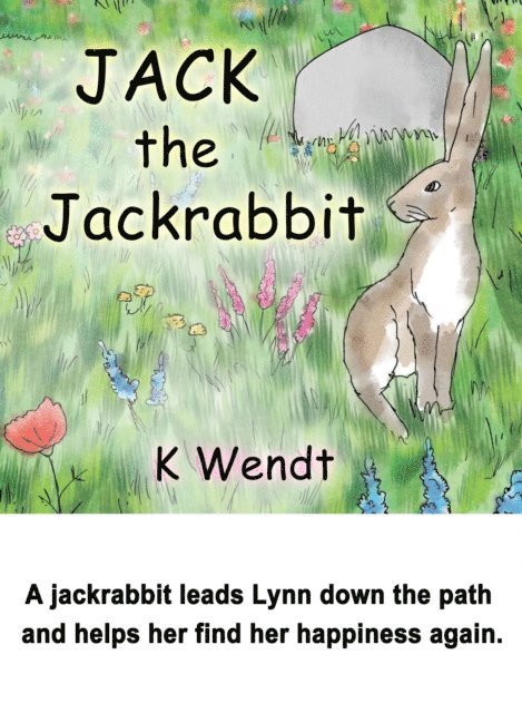 K Wendt - Jack the Jackrabbit, E-bok