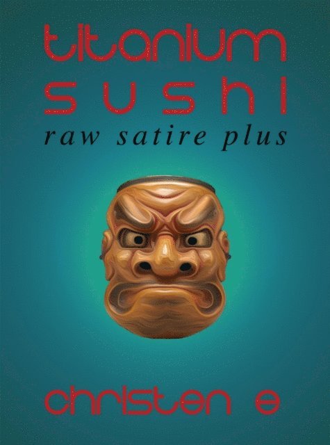Christen E - Titanium Sushi, E-bok. Tillgänglighet: Lägg i varukorg