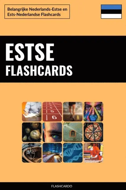 Flashcardo - Estse Flashcards: Belangrijke Nederlands-Estse en Ests-Nederlandse Flashcards, E-bok. Tillgänglighet: Lägg i varukorg