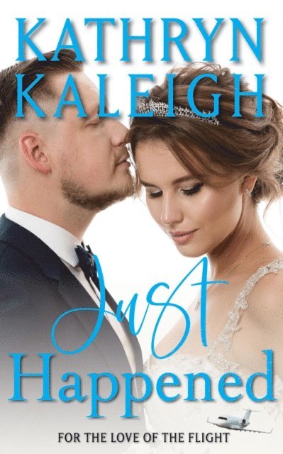 Kathryn Kaleigh - Just Happened, E-bok