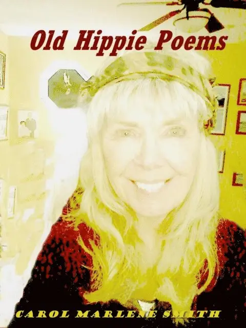 Carol Marlene Smith - Old Hippie Poems, E-bok. Tillgänglighet: Lägg i varukorg