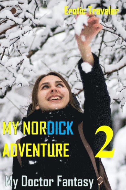 Erotic Traveler - My Nordick Adventure: My Doctor Fantasy, E-bok. Tillgänglighet: Lägg i varukorg
