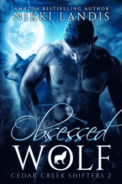 Nikki Landis - Obsessed Wolf, E-bok