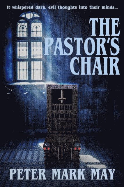 Peter Mark May - Pastor's Chair, E-bok