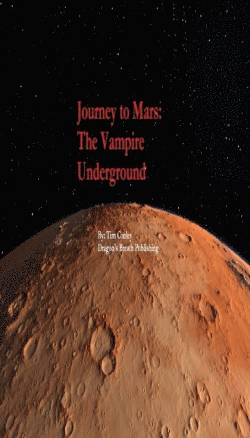 Tim Conley - Journey to Mars: The Vampire Underground, E-bok
