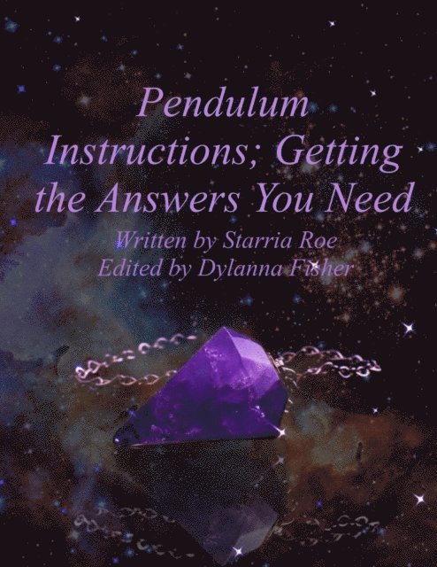 Pendulum Instructions; Getting the Answers You Need