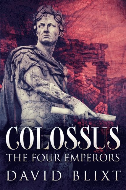 David Blixt - Four Emperors, E-bok