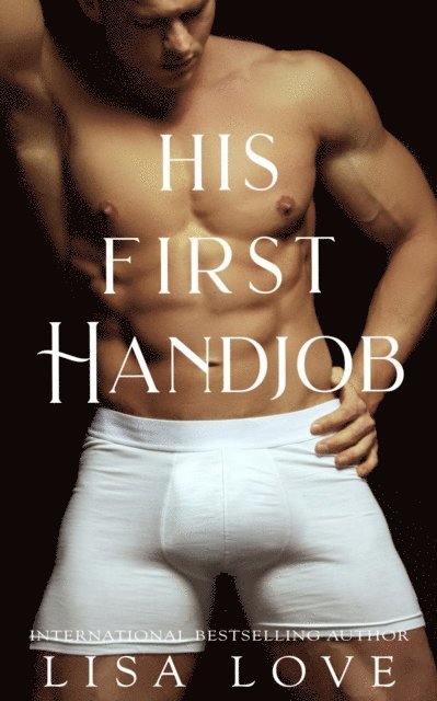 Lisa Love - His First Handjob, E-bok