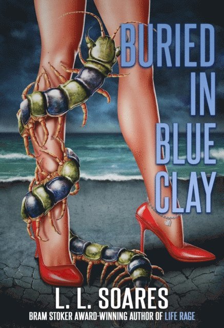 L. L. Soares - Buried in Blue Clay, E-bok