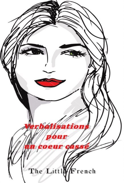 The Little French - Verbalisations pour un c ur casse, E-bok