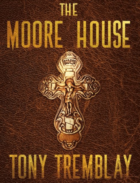 Tony Tremblay - Moore House, E-bok