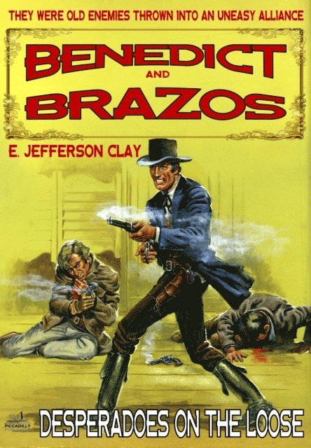 E. Jefferson Clay - Benedict and Brazos 29: Desperadoes on the Loose, E-bok. Tillgänglighet: Lägg i varukorg