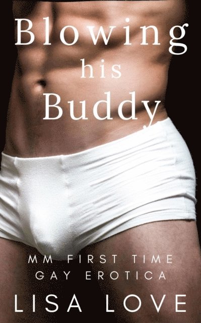 Lisa Love - Blowing His Buddy, E-bok