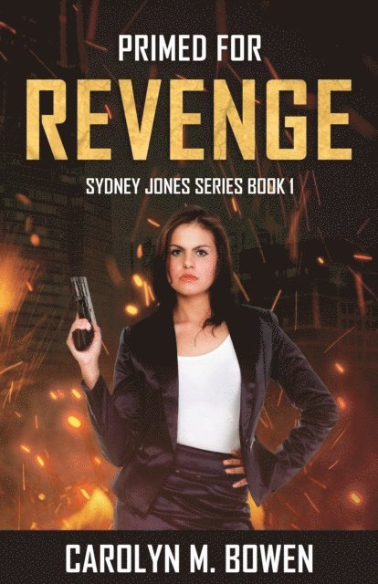 Carolyn M. Bowen - Primed For Revenge, E-bok. Tillgänglighet: Lägg i varukorg
